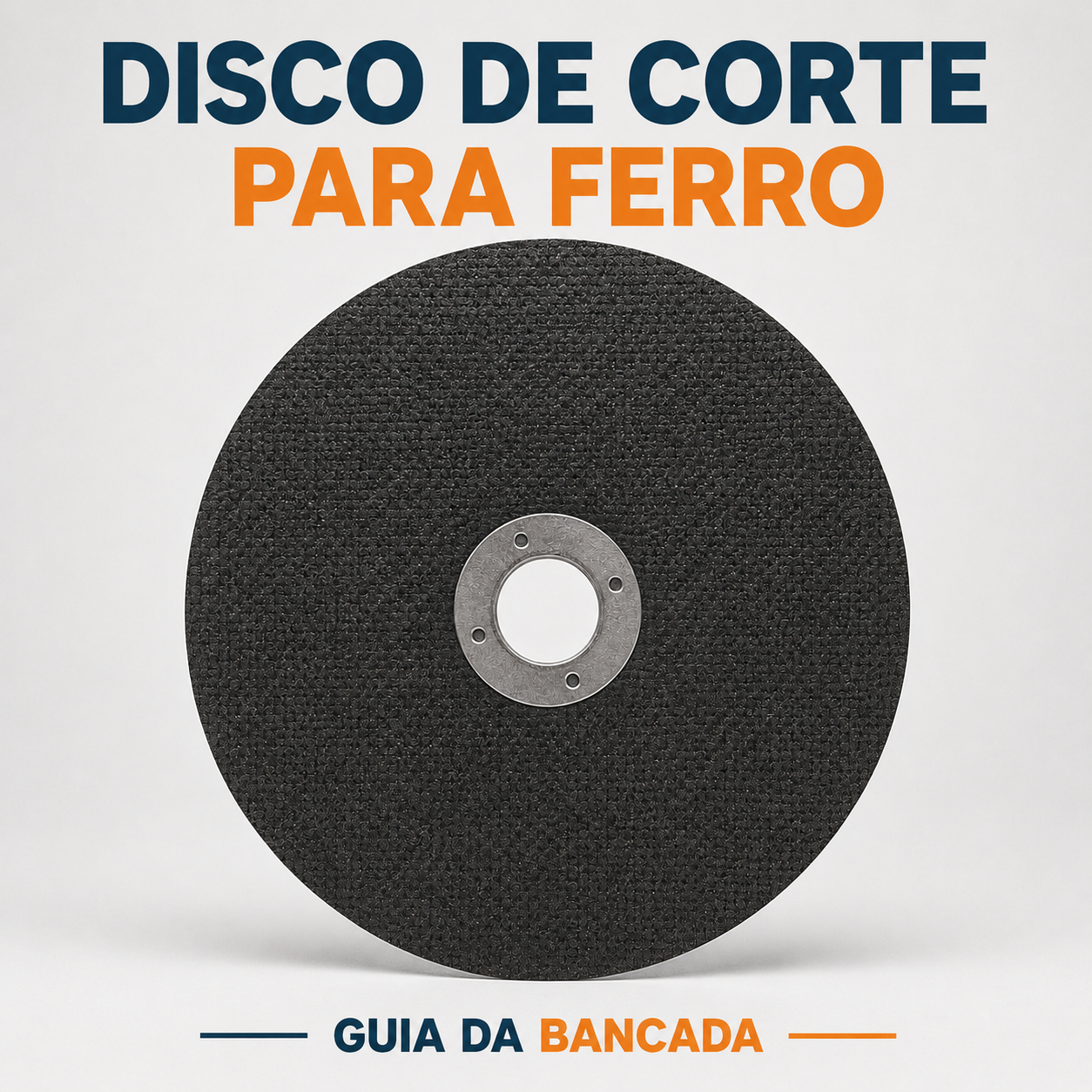 Disco abrasivo fino indicado para corte de aço e metais compatíveis