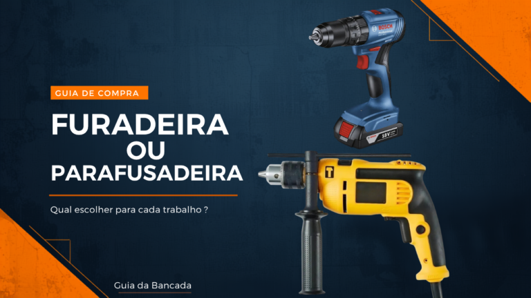 Furadeira ou parafusadeira: comparação para escolher a ferramenta certa