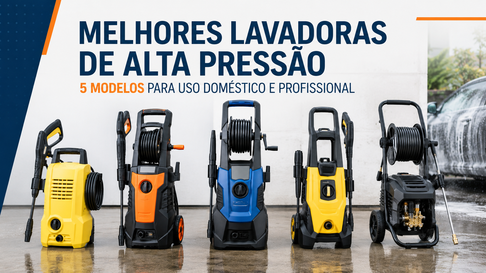 Comparação entre cinco lavadoras de alta pressão domésticas e profissionais